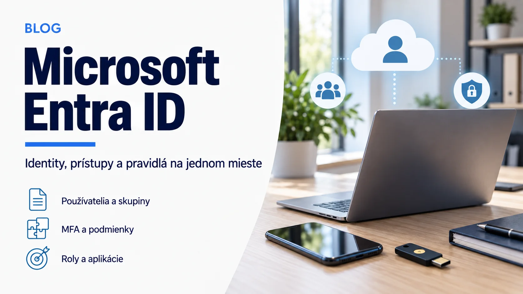 Titulný vizuál článku „Čo je Microsoft Entra ID a čo vo firme skutočne riadi“ s tematickou firemnou IT scénou.